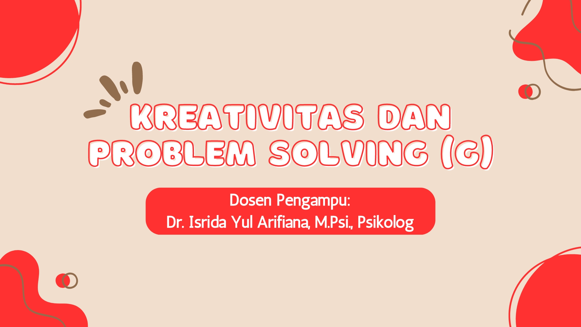 Course Image 15120262 -  KREATIVITAS DAN PROBLEM SOLVING - G